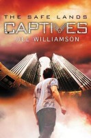 Captives, Book One of the Safe Lands Series By Jill Williamson