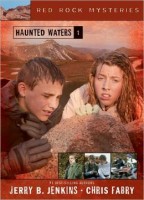 Haunted Waters, Red Rock Mysteries 1, by Jerry B Jenkins & Chris Fabry