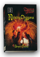 Raising Dragons, Dragons in Our Midst Chronicles #1 by Bryan Davis
