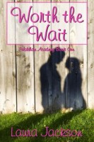 Worth the Wait, Waltham Academy Book One by Laura Jackson