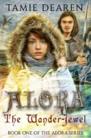 Alora: The Wander-Jewel (Alora Series Book 1) by Tamie Dearen