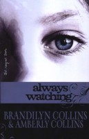 Always Watching (The Rayne Tour Book 1) by Brandilyn Collins