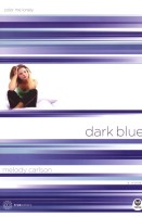 Dark Blue: Color Me Lonely (TrueColors, Book 1) by Melody Carlson