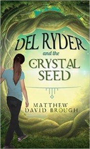 Del Ryder and the Crystal Seed book cover
