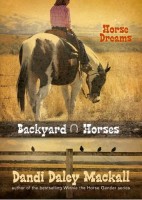 Horse Dreams (Backyard Horses Book 1) by Dandi Daley Mackall