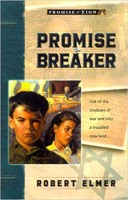 Promise Breaker (Promise of Zion, Book 1) by Robert Elmer